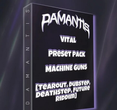 Damantis VITAL PRESET PACK - +40 MACHINE GUNS BASS Synth Presets